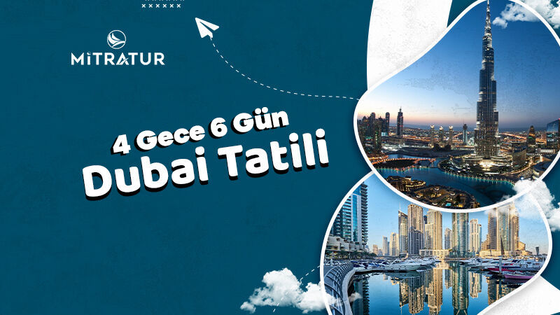 4 Gece 6 Gün Dubai Turu